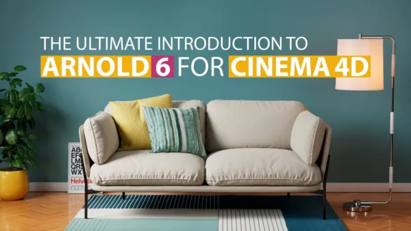 【中英双字】MographPlus 的 Cinema 4d 中 Arnold 6 全面介绍教程