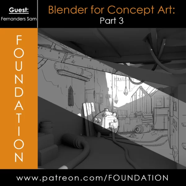 【中英双字】【Foundation Patreon】Fernanders Sam 的 blender 概念艺术创作 Part 3