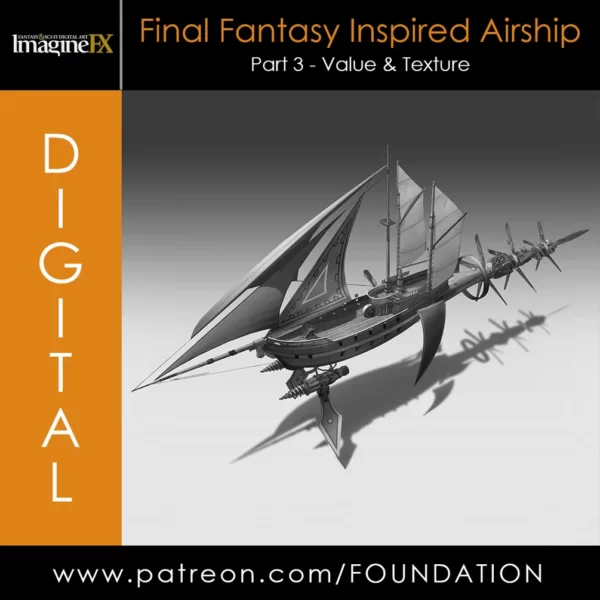 【中英双字】【Foundation Patreon】受最终幻想启发的飞艇 Part 3：灰阶与质感